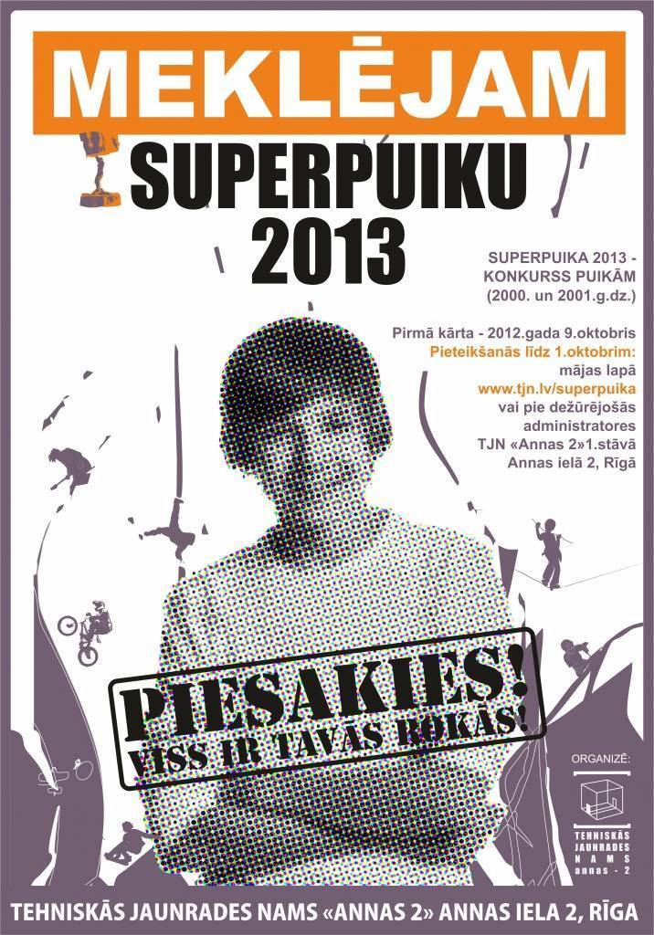 Var pieteikties konkursam "Superpuika 2013"