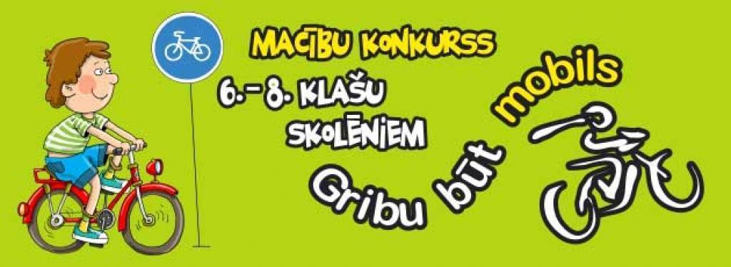 Arī Liepājas un novadu skolas piedalīsies konkursā "Gribu būt mobils!"