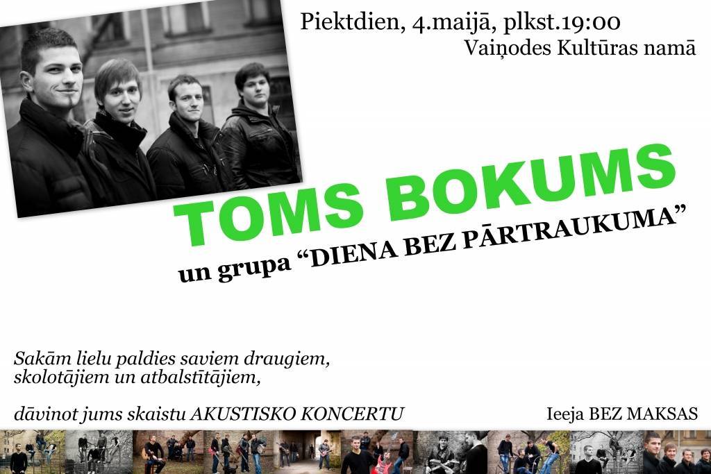 Vaiņodē koncertēs Toms Bokums un grupa "Diena bez pārtraukuma"