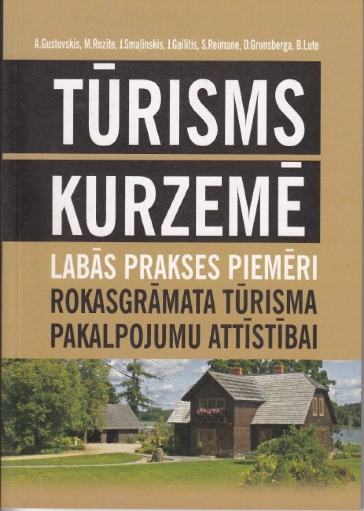 Kurzemes tūrisma asociācija laidusi klajā unikālu Kurzemes tūrisma rokasgrāmatu