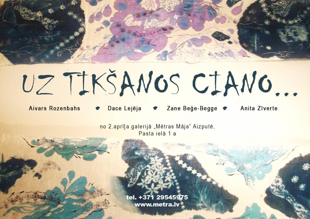 "Mētras mājā" būs vairāku mākslinieku izstāde "Uz tikšanos ciano..."