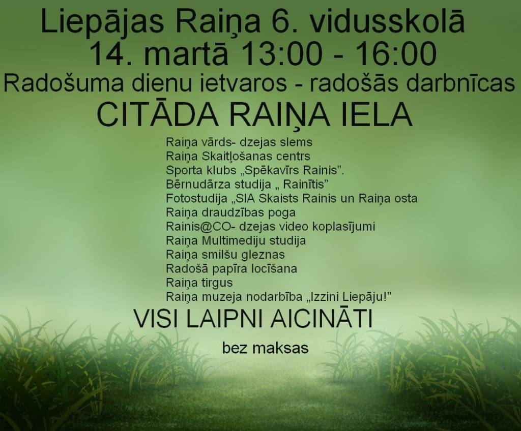 Liepājas Raiņa 6. vidusskola aicina uz pasākumu "Citāda Raiņa iela"