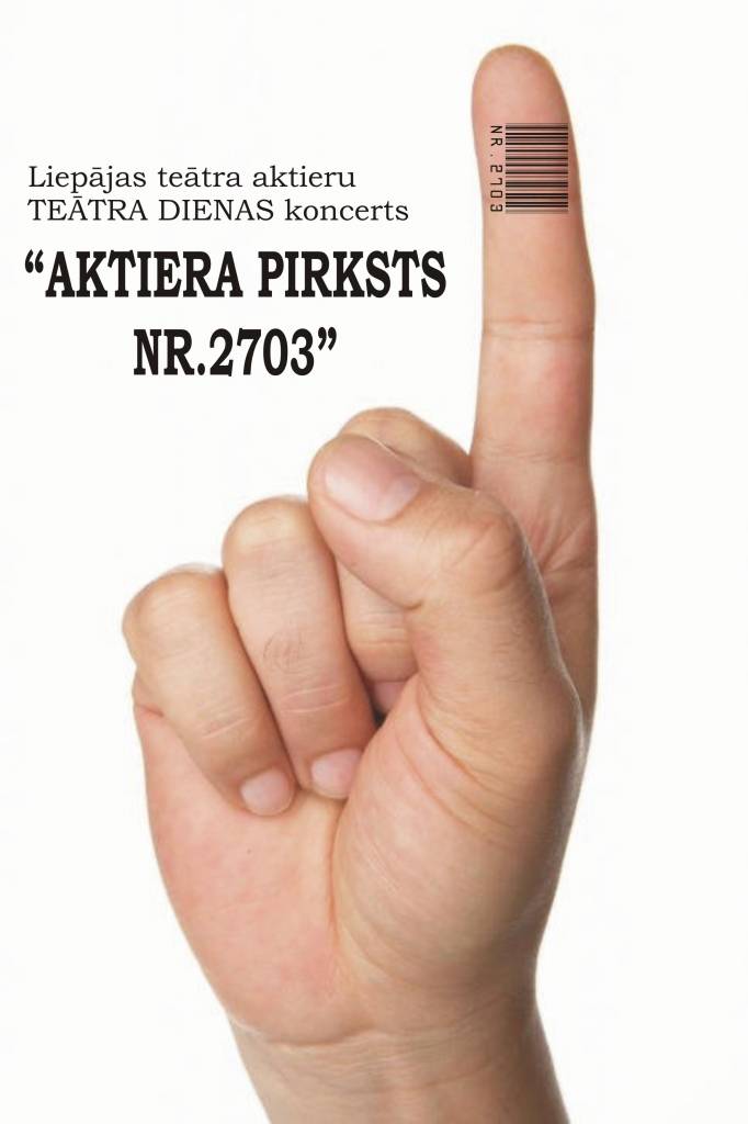 Teātra dienā skanēs aktieru koncerts "Aktiera pirksts NR.2703"