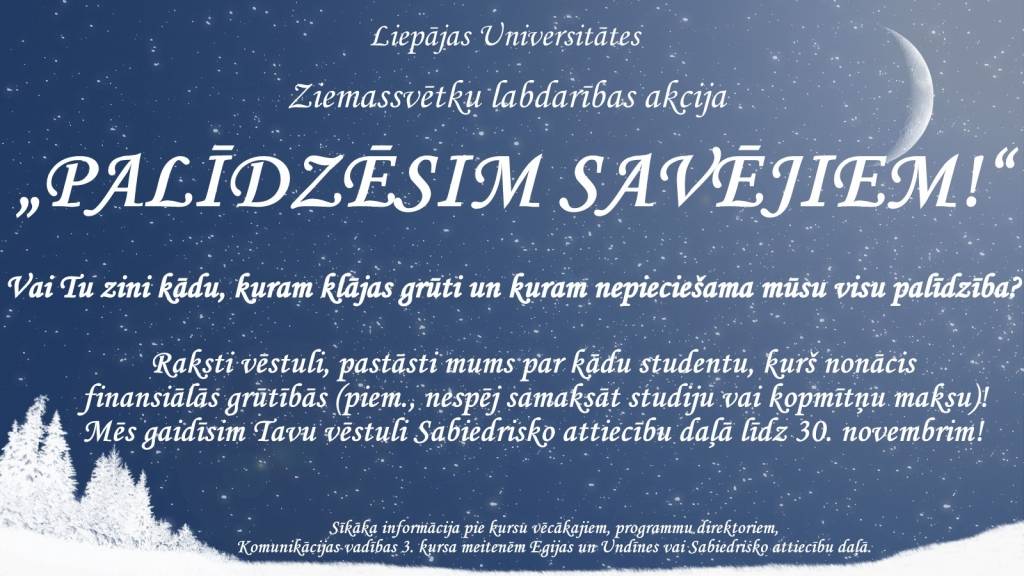 Liepājas Universitātē norisinās Ziemassvētku labdarības akcija "PALĪDZĒSIM SAVĒJIEM!"