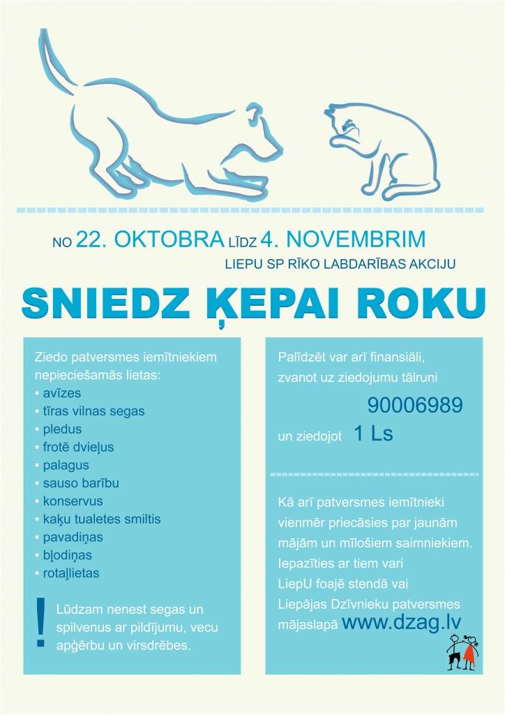 Aicina "Sniegt ķepai roku"