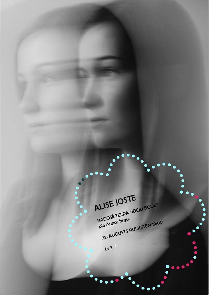 Ideju bodē uzstāsies Alise Joste