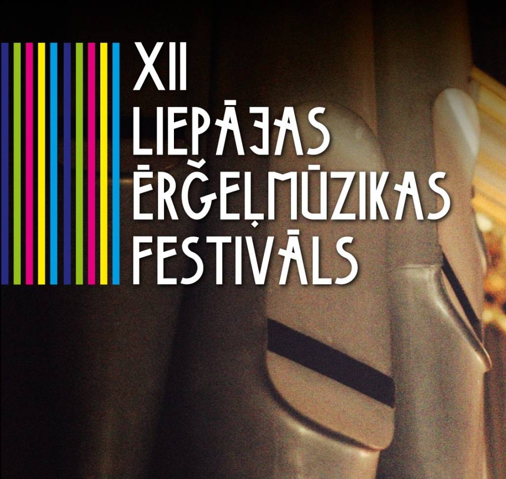 Bahs un mūsdienu mūzika Ērģeļmūzikas festivālā Liepājā