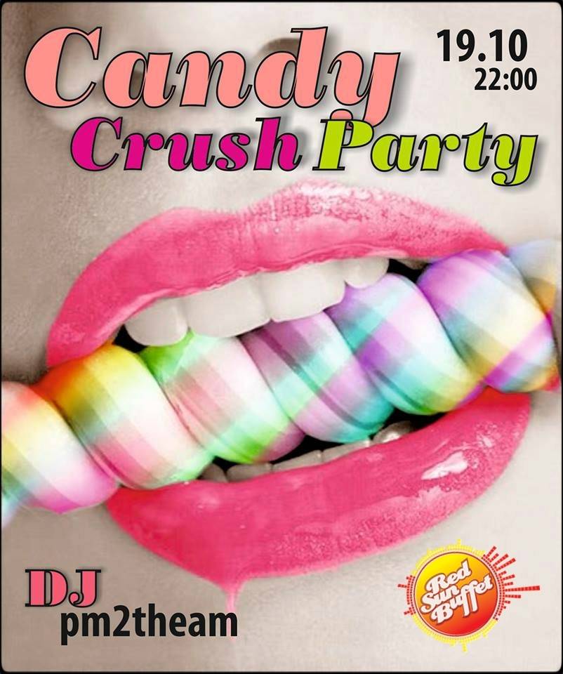 “Candy Crush Party” kopā ar DJ Pm2theAm