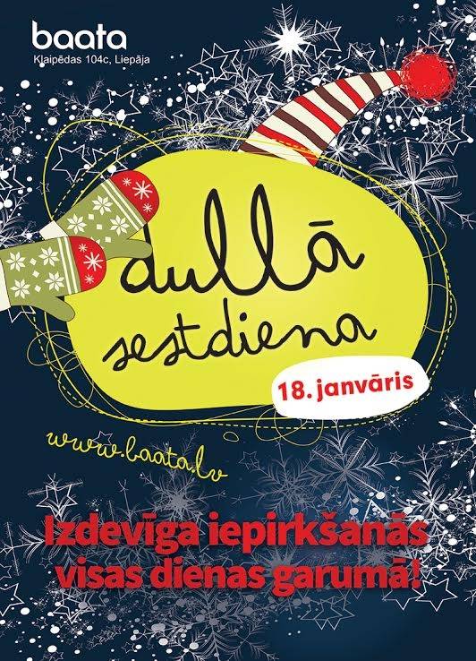 TC "baata" rīkos "dullo sestdienu"