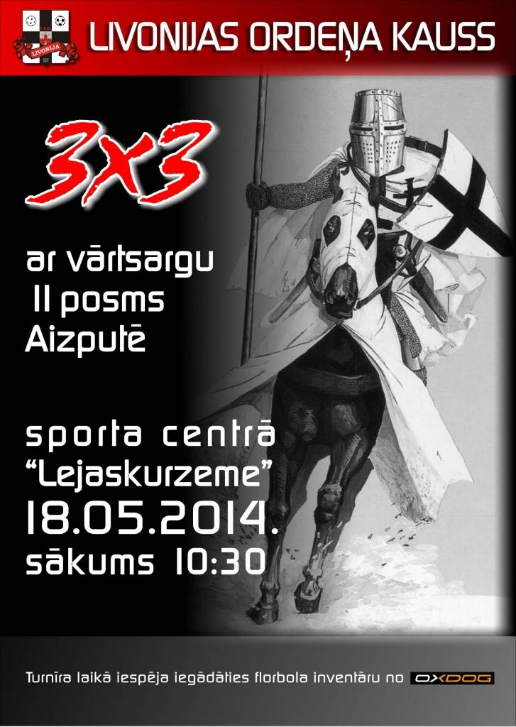 Notiks "Livonijas ordeņa kausa 3x3 ar vārtsargu" otrais posms