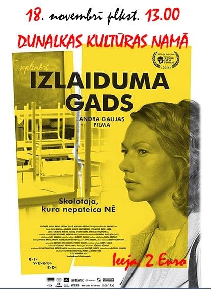 Dunalkas kultūras namā rādīs filmu "Izlaiduma gads"