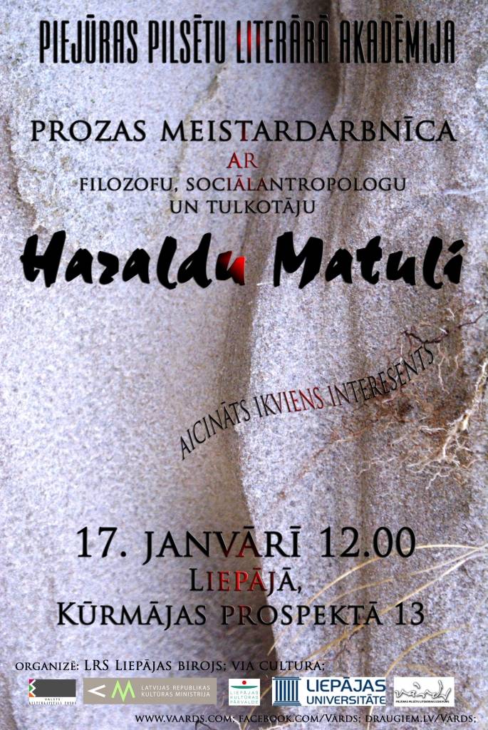 Aicina piedalīties Haralda Matuļa vadītajā Prozas meistardarbnīcā