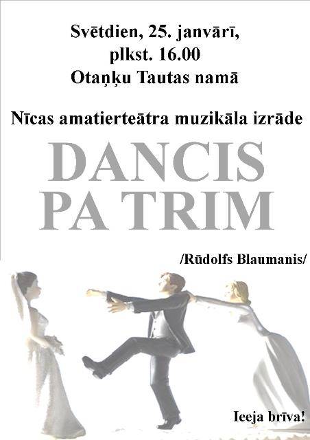 Otaņķos būs Nīcas amatierteātra muzikālā izrāde "Dancis pa trim"