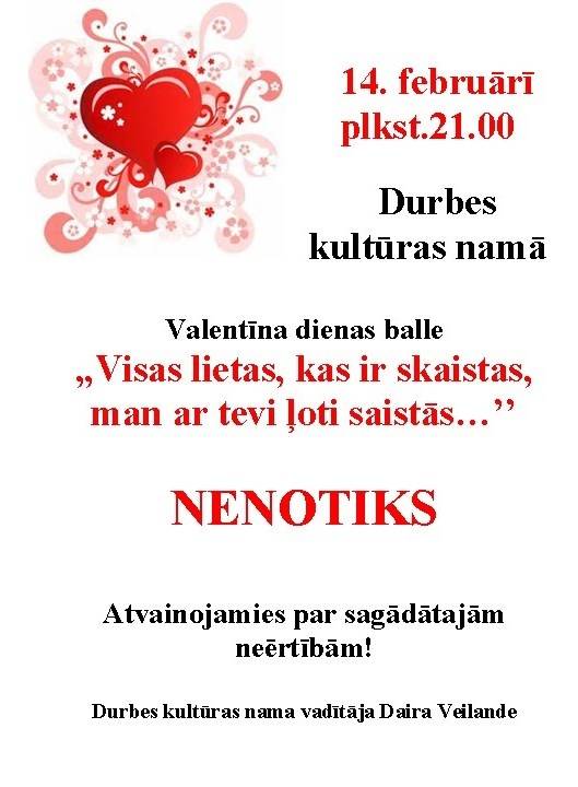 Durbē Valentīndienas balle nenotiks