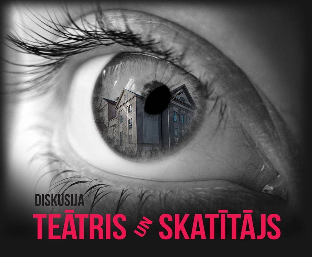 Diskusija "Teātris un skatītājs"