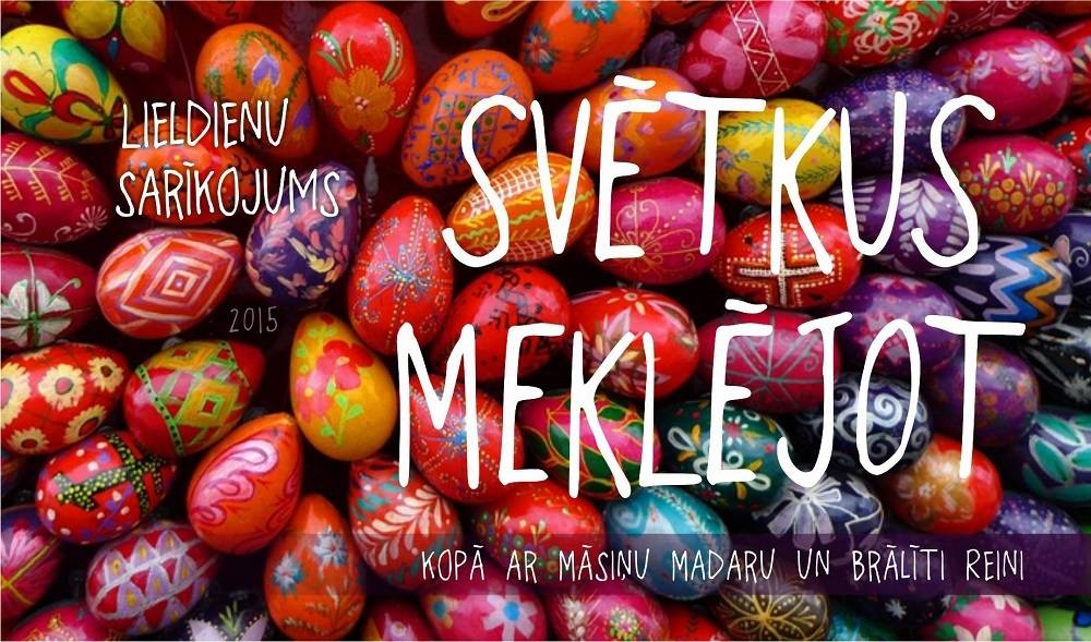 Lieldienu sarīkojumā "Svētkus meklējot"