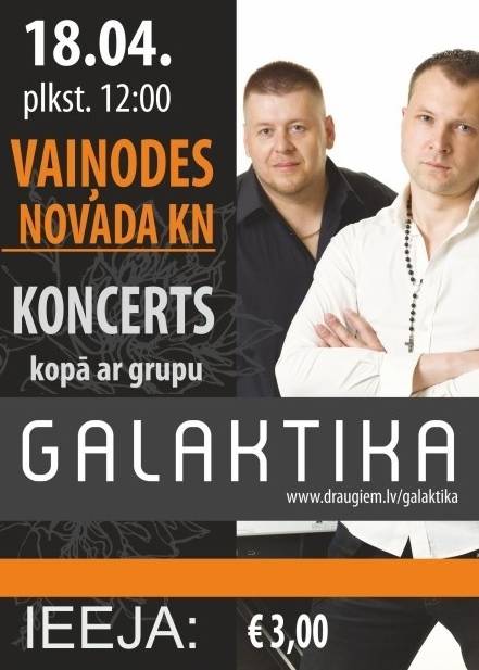 Vaiņodē koncertēs "Galaktika"