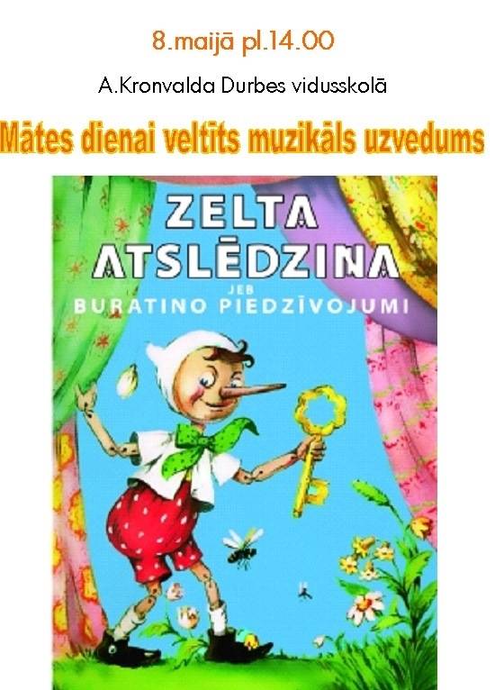 Mātes dienai veltīts muzikāls uzvedums “Zelta atslēdziņa jeb Buratino piedzīvojumi”