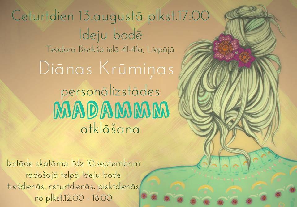 Mākslinieces Diānas Krūmiņas personālizstādi "Madammm"