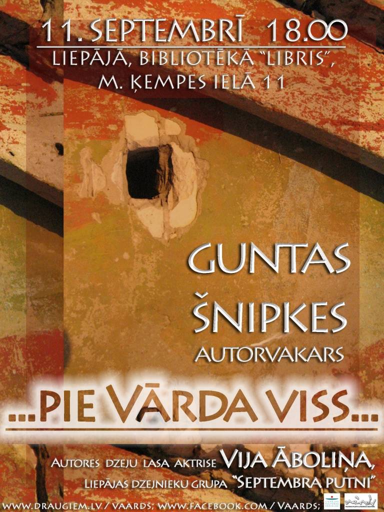 Dzejnieces Guntas Šnipkes autorvakars "..pie Vārda viss..."