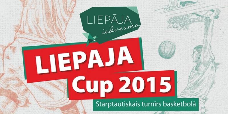 Starptautiskais basketbola turnīrs "Liepāja Cup 2015"