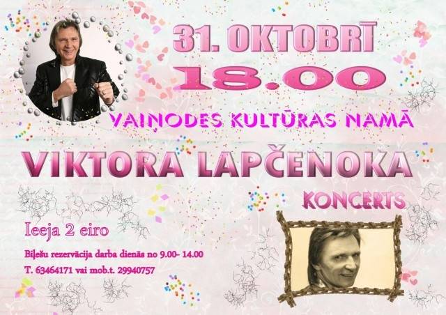 Viktora Lapčenoka koncerts Vaiņodē