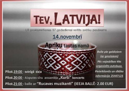 Latvijas Republikas proklamēšanas 97. gadadienai veltīts svinīgs svētku koncerts "Tev, Latvija!"