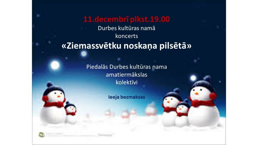 Durbē notiks koncerts "Ziemassvētku noskaņa pilsētā" 