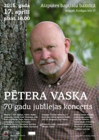 Pētera Vaska 70 gadu jubilejas koncerts