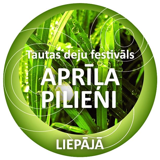 Aicina uz XII Tautas deju festivālu "Aprīļa pilieni"