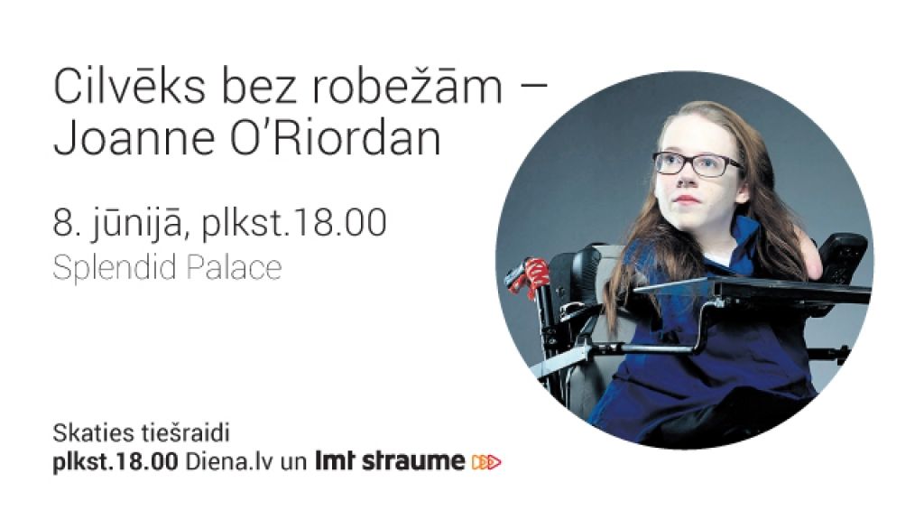 TIEŠRAIDE: Latvijā viesojas cilvēks bez robežām – Džoana O’ Riordana