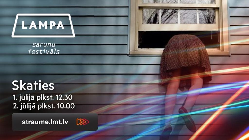 TIEŠRAIDE: Sarunu festivāls LAMPA 