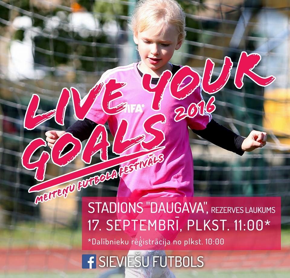 Liepājā notiks meiteņu futbols festivāls "Live Your Goals"
