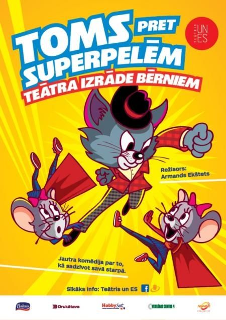 Izrāde bērniem "Toms pret Superpelēm"