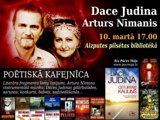 Daces Judinas un Artūra Nīmaņa “Poētiskā kafejnīca”