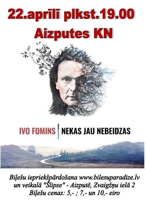 Ivo Fomina koncerts "Nekas jau nebeidzas"