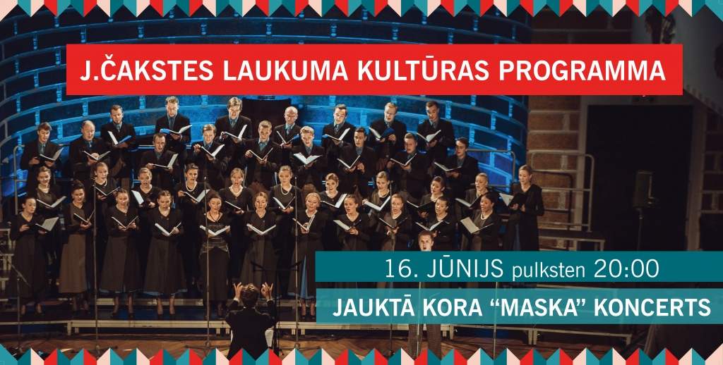 Čakstes laukuma kultūras programmu šogad atklās jauktais koris ''Maska''