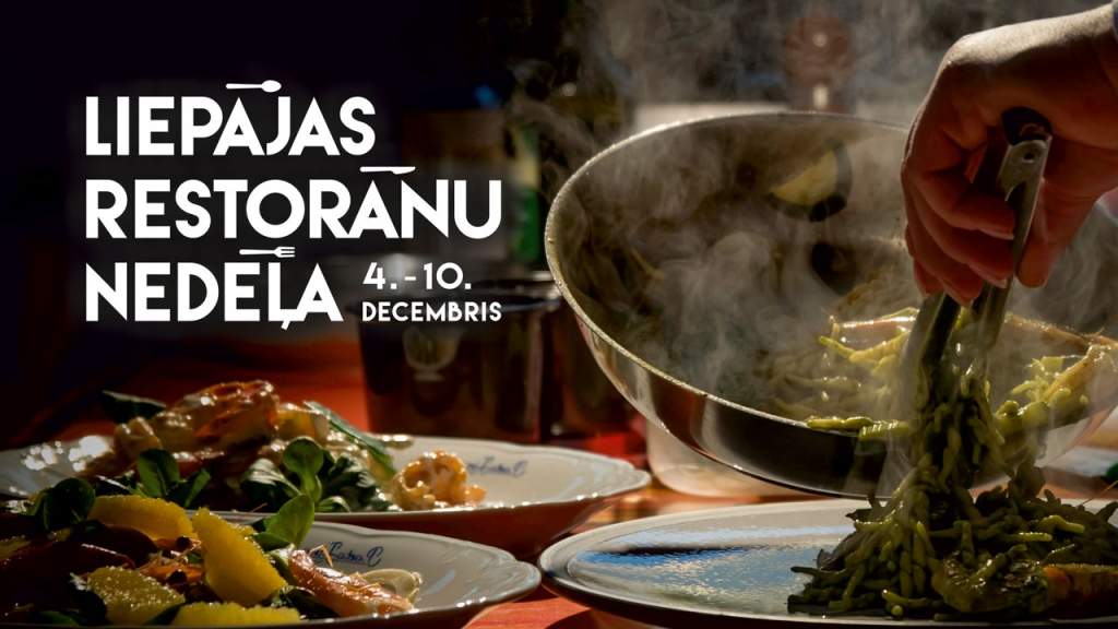 Pirmo reizi notiks Liepājas Restorānu nedēļa