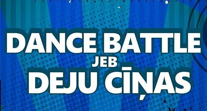 Pasākums "Dance Battle" jeb deju cīņas