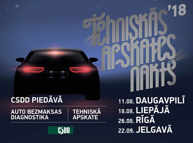 CSDD organizētā "Tehniskās apskates nakts" šogad būs Liepājā, Daugavpilī, Rīgā un Jelgavā