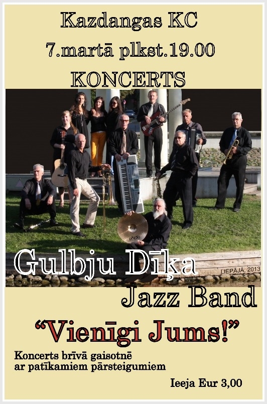 "Gulbju dīķa Jazz Band" koncerts "Vienīgi Jums"