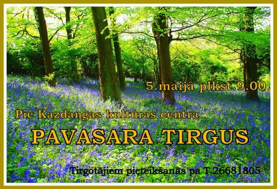 Pavasara tirgus Kazdangā