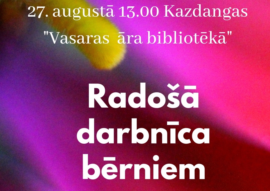 Vasaras radošās darbnīcas