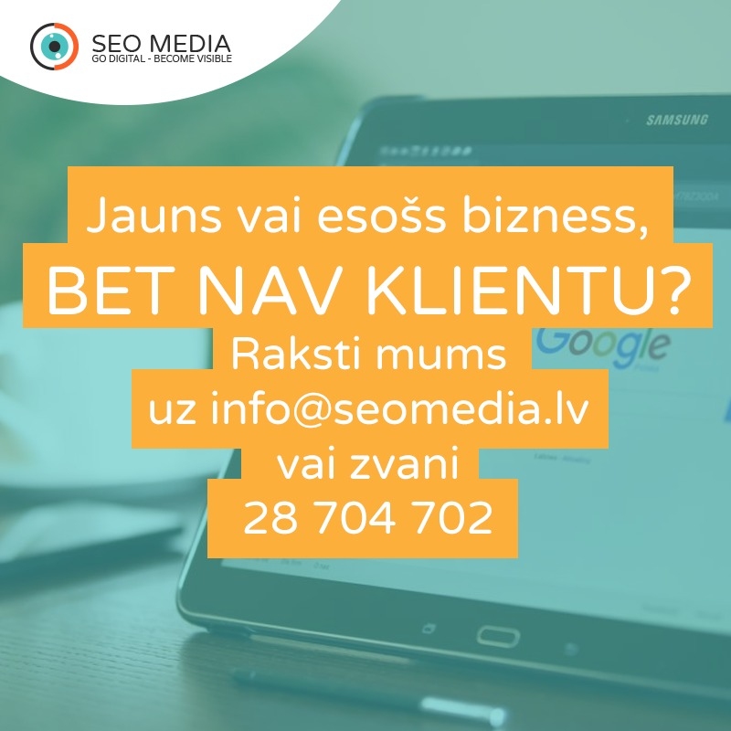  Kas var palīdzēt Tavam biznesam kļūt redzamam digitālā vidē?