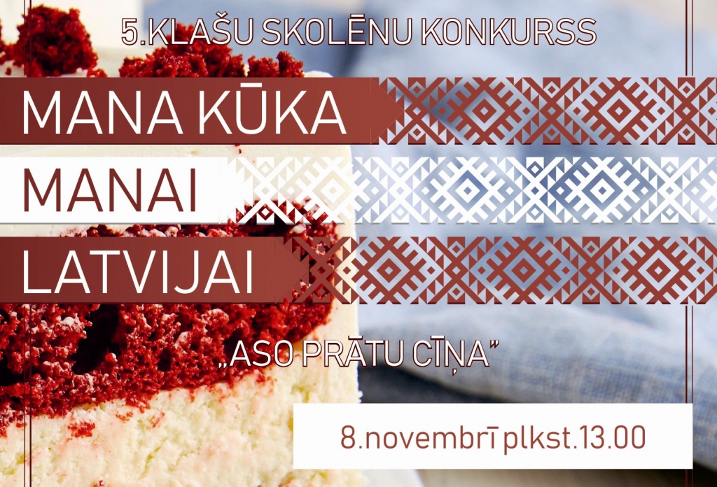 Konkurss "Mana kūka - manai Latvijai"