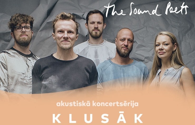 "The Sound Poets" akustiskā koncertsērija "Klusāk"