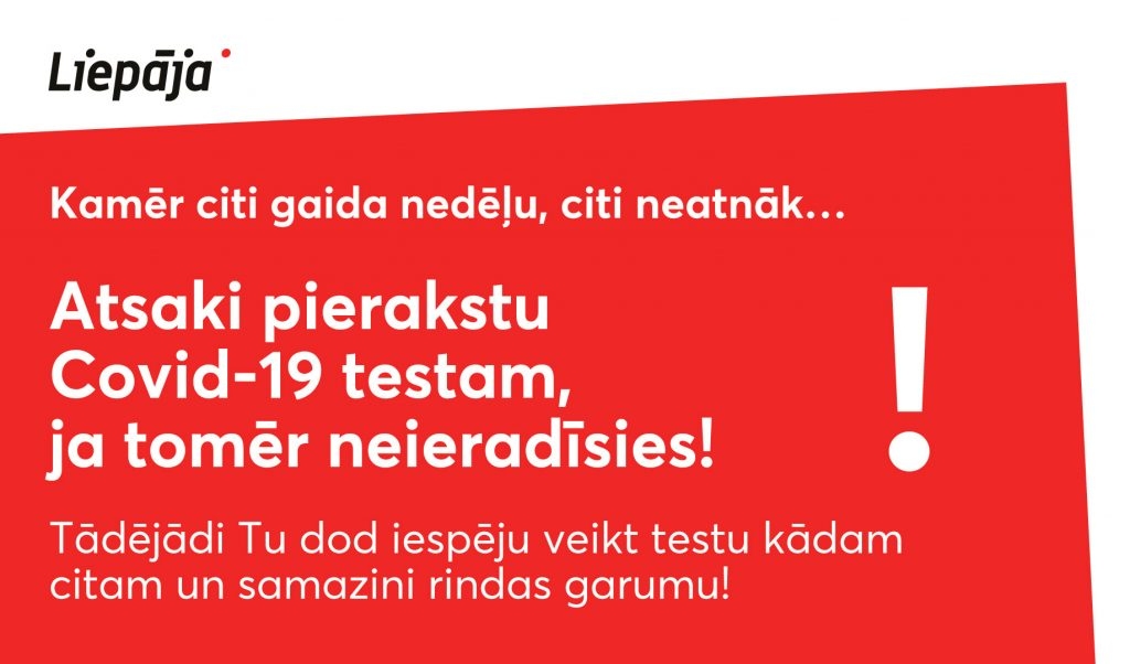 Liepājas pilsētas pašvaldība aicina iedzīvotājus neierašanās gadījumā atteikt pierakstu Covid-19 testam