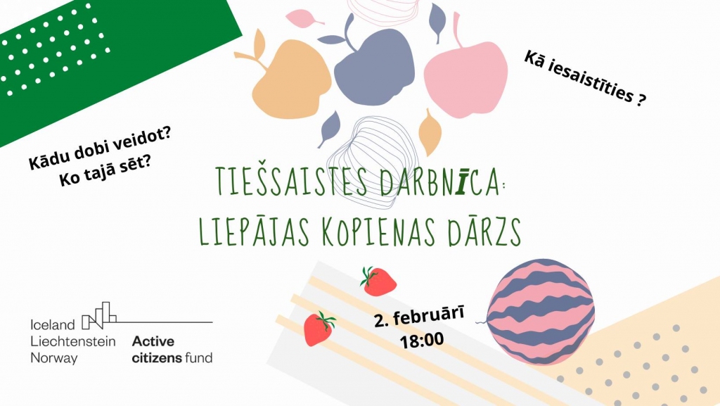 Tiešsaistes darbnīcas Liepājas urbānā dārza veidošanai